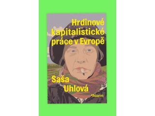 Hrdinové kapitalistické práce v Evropě
