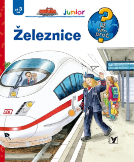 Železnice - Už vím proč?