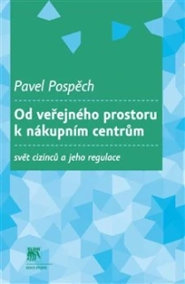 Od veřejného prostoru k nákupním centrům (Pospěch)