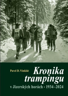 Kronika trampingu v Jizerských horách: 1934-2024
