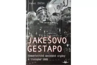 Jakešovo Gestapo
