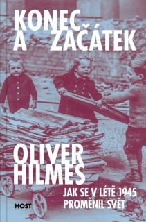 Konec a začátek - Jak se v létě 1945 pro