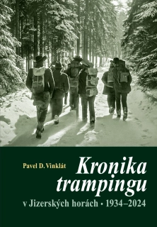 Kronika trampingu v Jizerských horách: 1934-2024