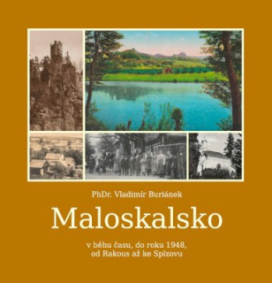 Maloskalsko v běhu času, do roku 1945