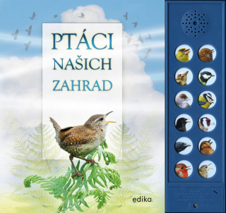 Ptáci našich zahrad - zvuková knížka