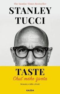 TASTE: Chuť mého života - Memoáry o jídle a životě